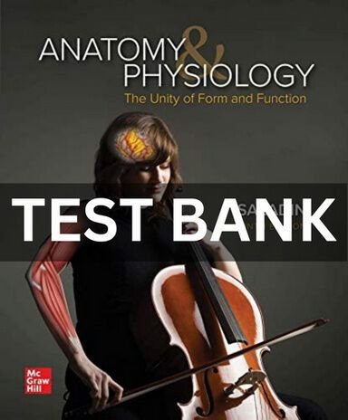 Test Bank for Anatomy & Physiology The Unity of Form and Function 9th Edition by Kenneth S. Saladin