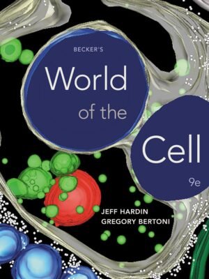 Test Bank for Becker's World of the Cell 9th Edition by Jeff Hardin