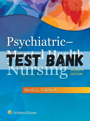 Test Bank for Psychiatric Mental Health Nursing 9th Edition by Videbeck